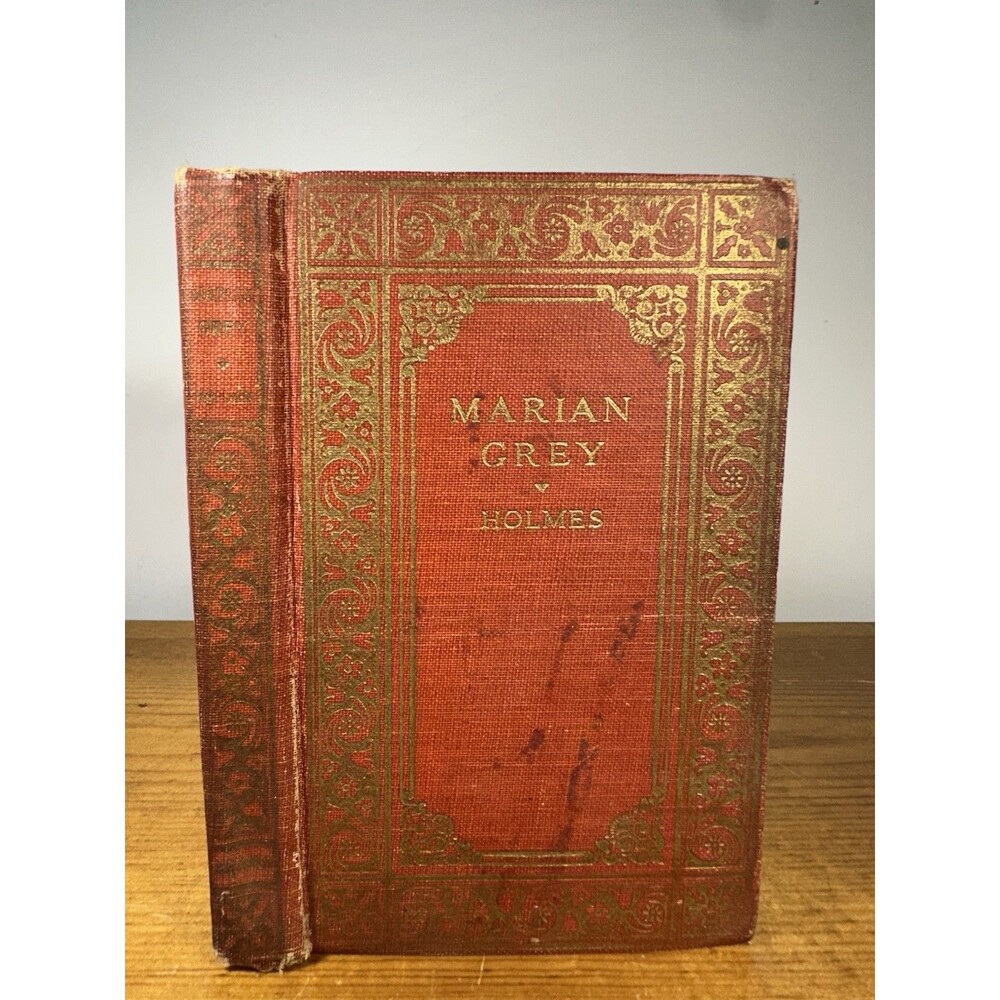 Marian Grey By Mary J Holmes Antique Hc Victorian Fiction Decorative Red Book
